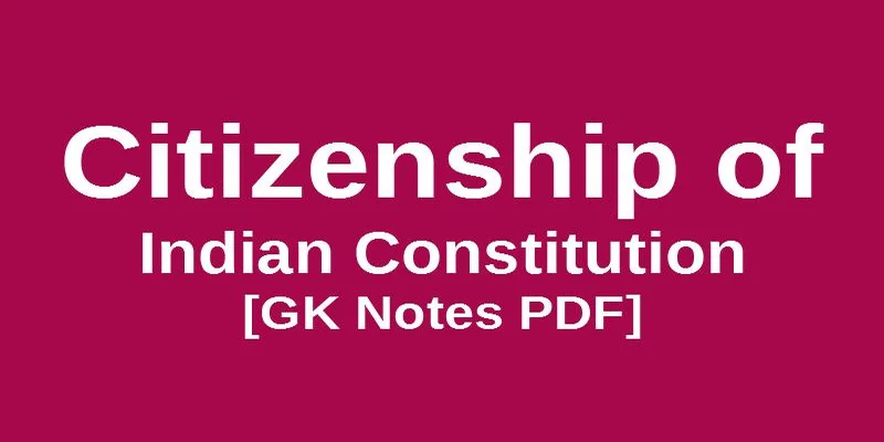 citizenship of COI notes pdf gk