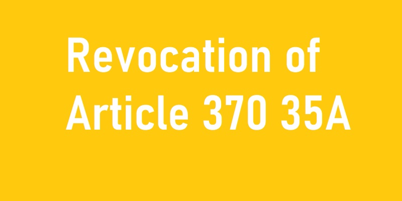 Revocation of the Article 370 35A