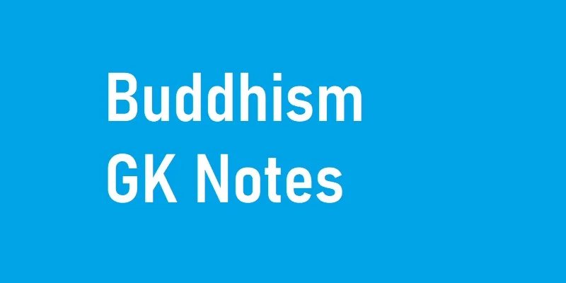 Buddhism GK Notes 1