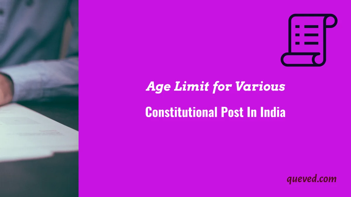 minimum age for Constitutional Post In India 1