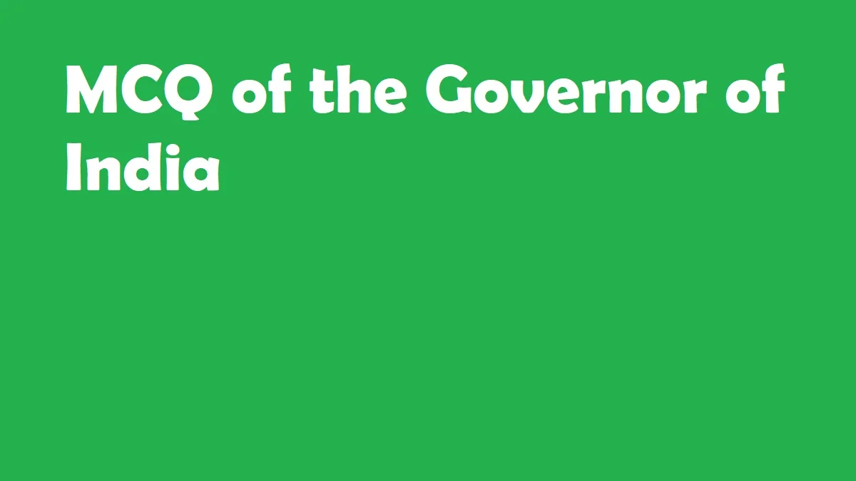 Mcq of Governor of India