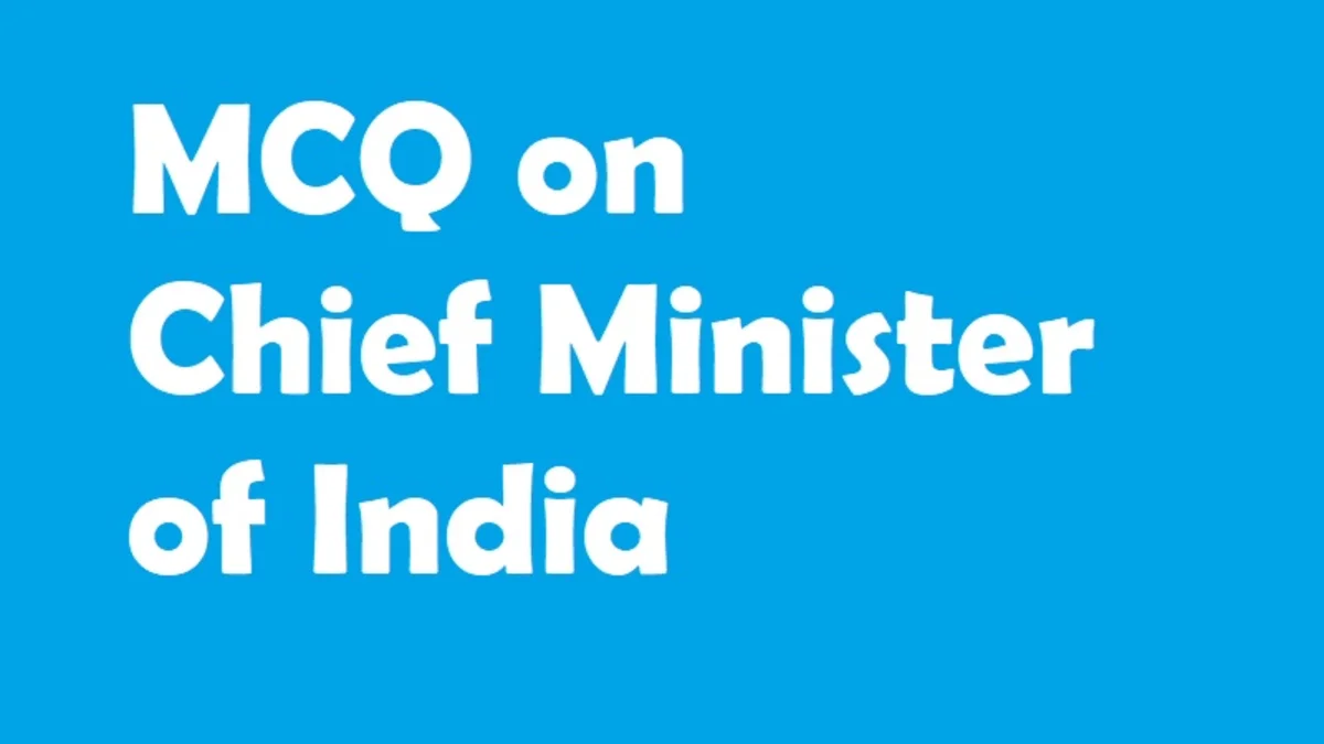 mcq on chief minister of india