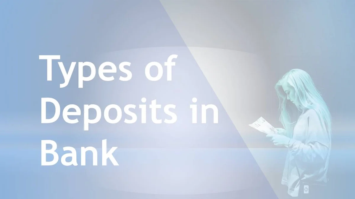 Types of Deposits in Bank Notes
