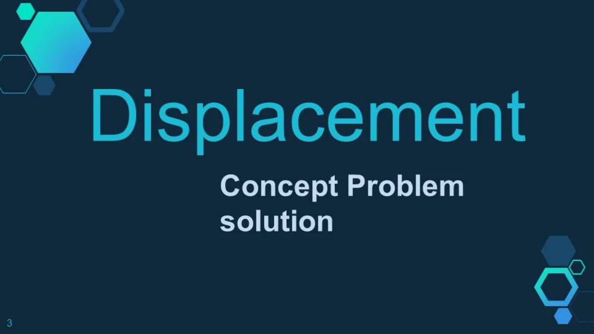 Displacement: Concept Example Problem Solution