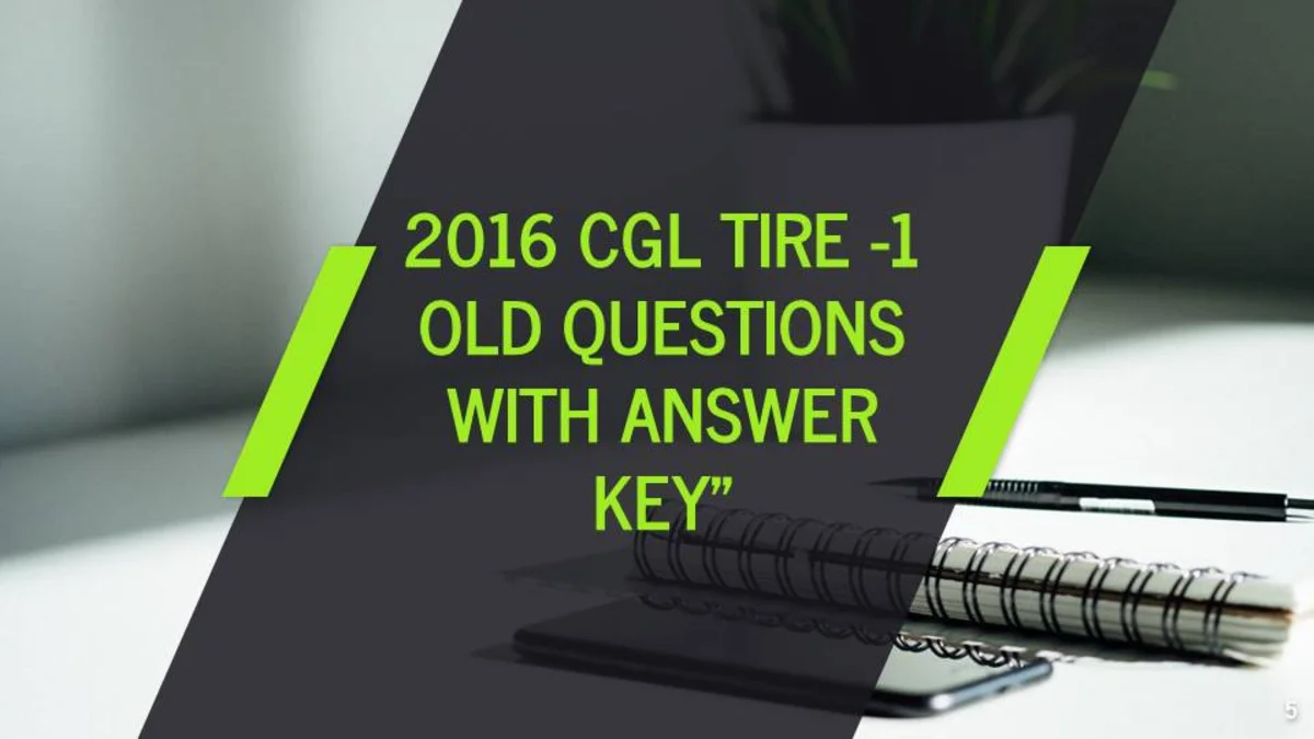 2016 CGL TIRE -1 OLD QUESTIONS WITH ANSWER KEY