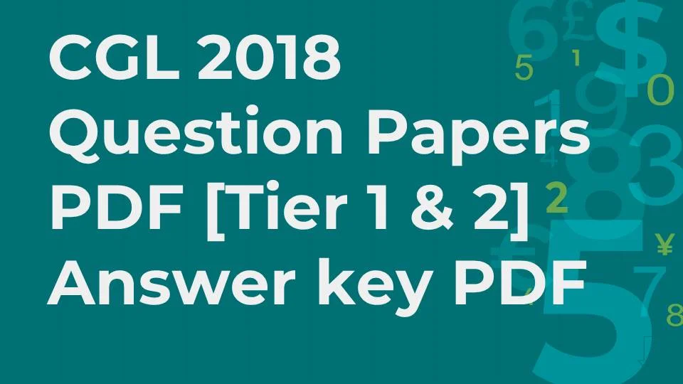 CGL-2018-Question-Papers-PDF-Tier-1-2-Answer-key-PDF