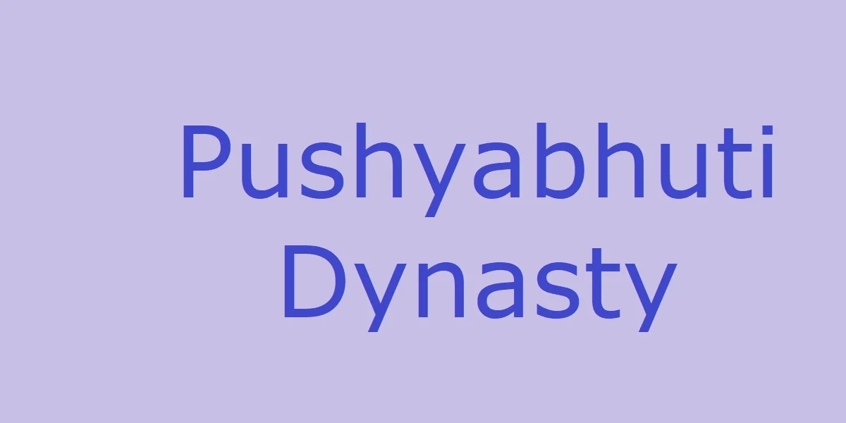 Pushyabhuti dynasty 1
