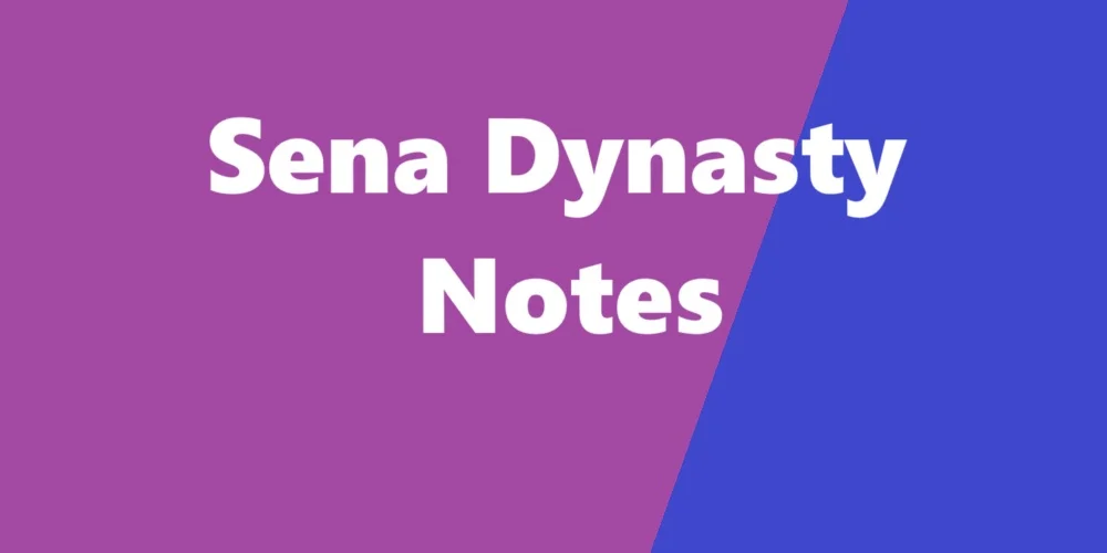 Sena Dynasty - Notes