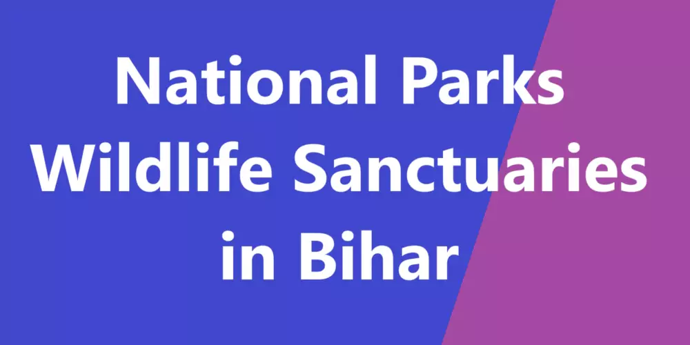 National Parks Wildlife Sanctuaries in Bihar